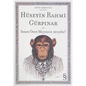 İNSAN ÖNCE MAYMUN MUYDU? - HÜSEYİN RAHMI GÜRPINAR