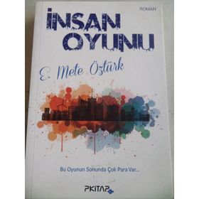 İnsan Oyunu - E. Mete Öztürk