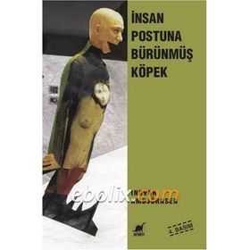 İnsan Postuna Bürünmüş Köpek - Ingvar Ambjornsen