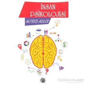 İnsan Psikolojisi - Alfred Adler