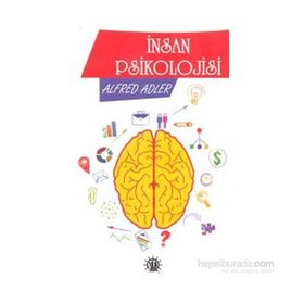 İnsan Psikolojisi - Alfred Adler