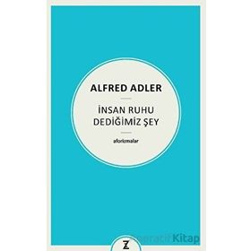 İnsan Ruhu Dediğimiz Şey Alfred Adler Zeplin Kitap