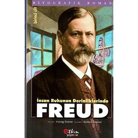 İnsan Ruhunun Derinliklerinde Freud Cilt 1 - Irving Stone