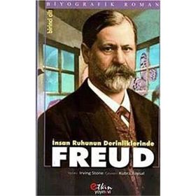 İnsan Ruhunun Derinliklerinde Freud Cilt 1 - Irving Stone