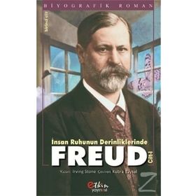İnsan Ruhunun Derinliklerinde Freud Cilt 1 - Irving Stone