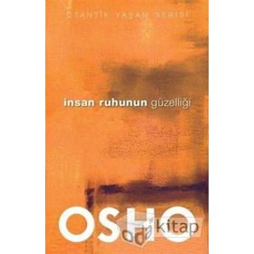 İnsan Ruhunun Güzelliği - Bhagwan Shree Rajneesh