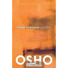 İnsan Ruhunun Güzelliği - Bhagwan Shree Rajneesh