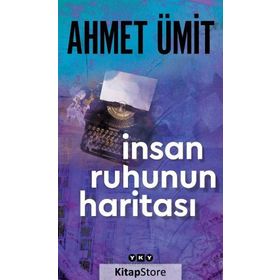 İnsan Ruhunun Haritası - Ahmet Ümit