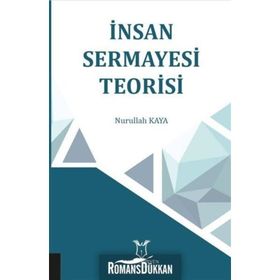 İnsan Sermayesi Teorisi - Nurullah Kaya