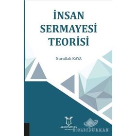 İnsan Sermayesi Teorisi - Nurullah Kaya