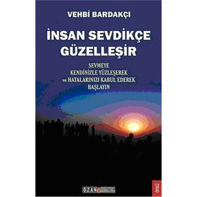 İnsan Sevdikçe Güzelleşir - Vehbi Bardakçı