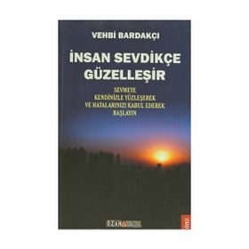 İnsan Sevdikçe Güzelleşir - Vehbi Bardakçı