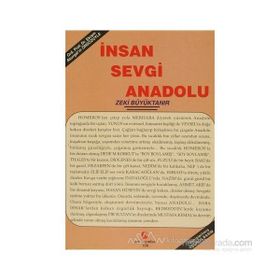 İNSAN SEVGI ANADOLU - ZEKI BÜYÜKTANIR