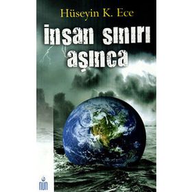 İNSAN SINIR AŞINCA - HÜSEYİN K. HECE