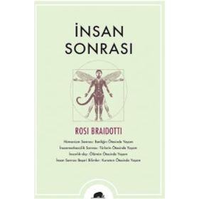 İnsan Sonrası - Rosi Braidotti