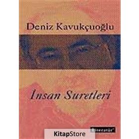 İNSAN SURETLERI - DENIZ KAVUKÇUOĞLU