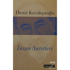 İNSAN SURETLERI - DENIZ KAVUKÇUOĞLU
