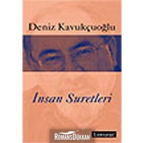 İNSAN SURETLERI - DENIZ KAVUKÇUOĞLU