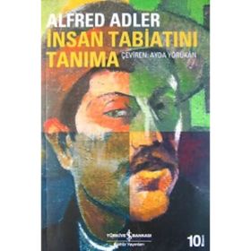 İNSAN TABİATINI TANIMA - ALFRET ADLER