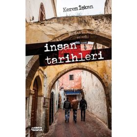 İnsan Tarihleri - Kerem İşkan