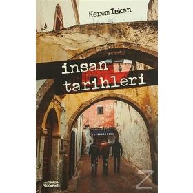 İnsan Tarihleri - Kerem İşkan