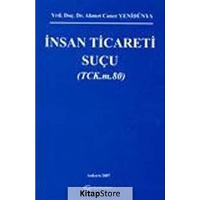 İnsan Ticareti Suçu - Ahmet Caner Yenidünya
