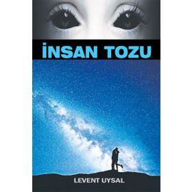 İnsan Tozu - Levent Uysal