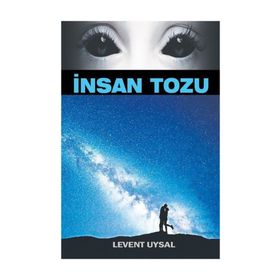 İnsan Tozu - Levent Uysal