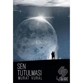 İNSAN TUTULMASI - YILMAZ ŞENER
