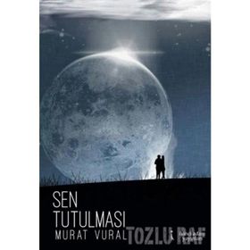 İNSAN TUTULMASI - YILMAZ ŞENER