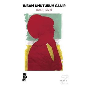 İnsan Unuturum Sanır - Buket Sivri