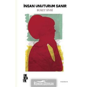 İnsan Unuturum Sanır - Buket Sivri