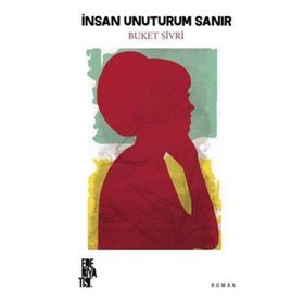 İnsan Unuturum Sanır - Buket Sivri