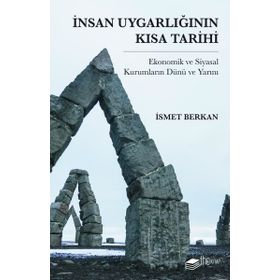İnsan Uygarlığının Kısa Tarihi: Ekonomik ve Siyasal Kurumların Dünü ve Yarını The Kitap
