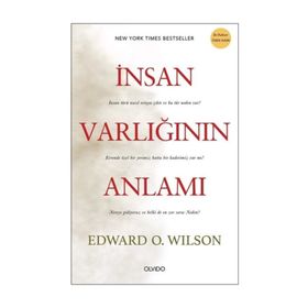 İnsan Varlığının Anlamı - Edward O. Wilson