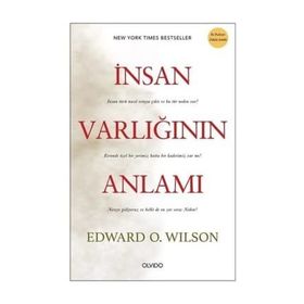 İnsan Varlığının Anlamı - Edward O. Wilson