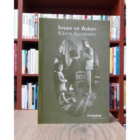 İNSAN VE ASKER KÂZIM KARABEKIR - KOLEKTIF