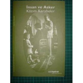 İNSAN VE ASKER KÂZIM KARABEKIR - KOLEKTIF
