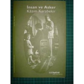 İNSAN VE ASKER KÂZIM KARABEKIR - KOLEKTIF