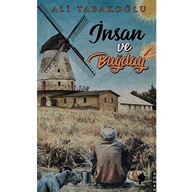 İnsan ve Buğday - Ali Tabakoğlu