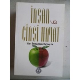 İnsan ve Cinsi Hayat - Halil İbrahim Erbıyık