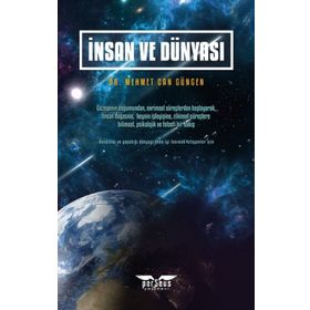 İnsan ve Dünyası - Ahmet Kabaklı