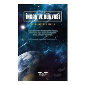 İnsan ve Dünyası - Mehmet Can Güngen