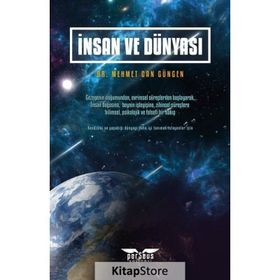 İnsan ve Dünyası - Mehmet Can Güngen