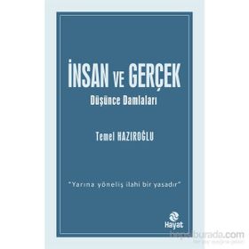 İnsan ve Gerçek - Temel Hazıroğlu