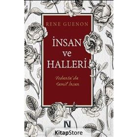 İnsan ve Halleri - Rene Guenon