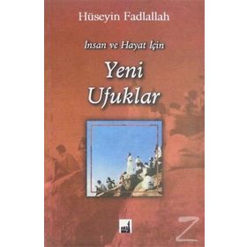 İnsan Ve Hayat İçin Yeni Ufuklar - M. Hüseyin Fadlullah