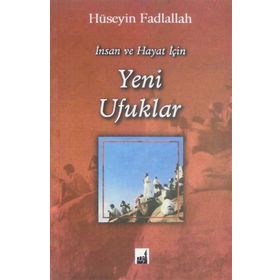 İnsan Ve Hayat İçin Yeni Ufuklar - M. Hüseyin Fadlullah