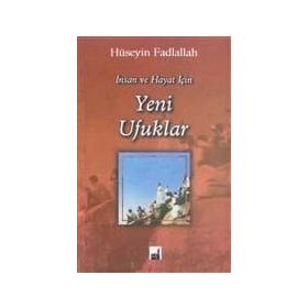 İnsan Ve Hayat İçin Yeni Ufuklar - M. Hüseyin Fadlullah