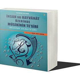 İnsan ve Hayvanat Üzerinde Musikinin Tesiri - Özgür Sadık Karataş